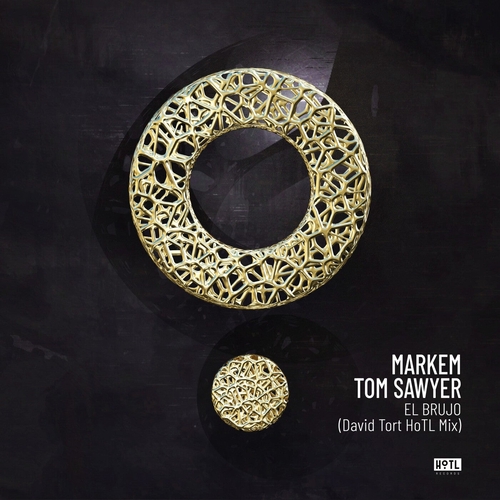 Tom Sawyer, David Tort, Markem - El Brujo (David Tort HoTL Mix) [HOTL174BP]